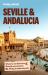 Lonely Planet Seville and Andalucia Lonely Planet Seville and Andalucia