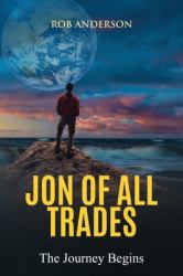 Jon of All Trades : The Journey Begins