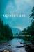 Upstream : A Novel Upstream : A Novel