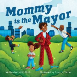 Mommy Is the Mayor