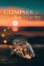 Glimpses : Now I Can See
