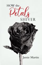 HOW the PETALS SHIVER