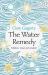 The Water Remedy : Folklore, Ritual and Wisdom