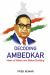 Decoding Ambedkar : Ideas of Nation and Nation Building