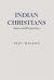 Indian Christians : Issues and Perspectives
