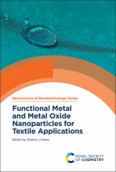 Functional Metal and Metal Oxide Nanoparticles for Textile Applications