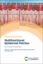 Multifunctional Epidermal Patches : From Design to Application