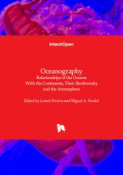 Oceanography : Relationships of the Oceans with the Continents, Their Biodiversity and the Atmosphere