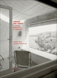 Lineage and Legacy : A Series of Outstanding Modern Buildings in Cadaqués
