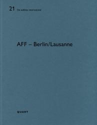 AFF - Berlin/Lausanne : De Aedibus International 21