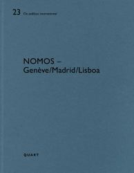 Nomos - Genève/Lisboa/Madrid : De Aedibus International 23