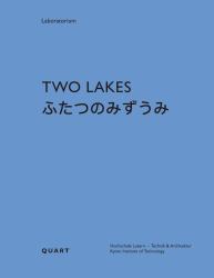 Two Lakes : Lake Lucerne AnLake Biwa: a Comparative Study on the Culture of Water