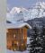 Where Architects Stay in the Alps : Lodgings for Design Enthusiasts