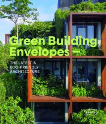 Green Building Envelopes : The Latest in Eco-Friendly Architecture