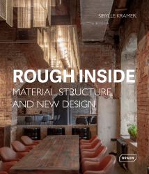 Rough Inside : Material, Structure, and New Design