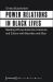 Power Relations in Black Lives : Reading African American Literature and Culture with Bourdieu and Elias