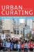Urban Curating : Care, Repair, Refuse, Resist