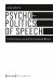 Psychopolitics of Speech : Uncivil Discourse and the Excess of Desire