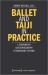 Ballet and Taiji in Practice : A Comparative Autoethnography of Movement Systems