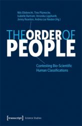 The Order of People : Contesting Bio-Scientific Human Classifications