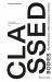 Classed Bodies : The Performance of Discrimination in the Arts