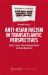 Anti-Asian Racism in Transatlantic Perspectives : History, Theory, Cultural Representations and Social Movements