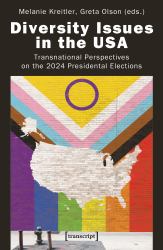 Diversity Issues in the USA : Transnational Perspectives on the 2024 Presidential Elections