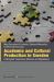 Academia and Cultural Production in Sweden : Postmigrant Trajectories, Alliances, and Negotiations