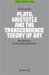 Plato, Aristotle and the Transcendence Theory of Art : New Approaches and Philosophical Unorthodoxies