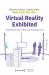 Virtual Reality Exhibited : Interfacing Art, Games and Everyday Life