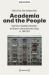 Academia and the People : Universities, Knowledge Communities, and Dissent in Central and Eastern Europe, Ca. 1900-2025