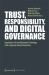 Trust, Responsibility, and Digital Governance : Regulation of AI and Blockchain Technology from a Capacity-Based Perspective