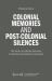 Colonial Memories and Post-Colonial Silences : The Herero and Nama Genocide in German and Namibian Journalism