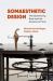 Somaesthetic Design : The Experiencing Body and the Dynamics of Time