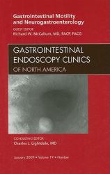 Gastrointestinal Motility and Neurogastroenterology, an Issue of Gastrointestinal Endoscopy Clinics