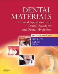 Dental Materials : Clinical Applications for Dental Assistants and Dental Hygienists