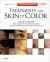 Treatments for Skin of Color : Expert Consult - Online and Print