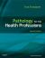 Pathology for the Health Professions Pathology for the Health Professions