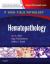 Hematopathology : A Volume in the High Yield Pathology Series (Expert Consult - Online and Print)