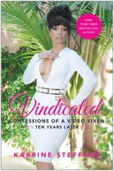 Vindicated : Confessions of a Video Vixen, Ten Years Later