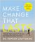Make Change That Lasts (B&W Illustrations) : 9 Simple Ways to Break Free from the Habits That Hold You Back