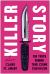 Killer Story : The Truth Behind True Crime Television