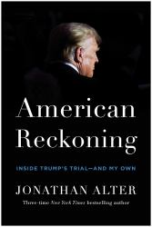 American Reckoning : Inside Trump's Trial--And My Own