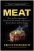 Meat : How the Next Agricultural Revolution Will Transform Humanity's Favorite Food--And Our Future