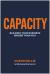 Capacity : Building Your Business Bigger Than You