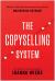 The Copyselling System : The Secret System for Driving Conversions and Maximizing Revenue