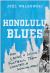 Honolulu Blues : How Loving a Losing Team Created a Winning Man