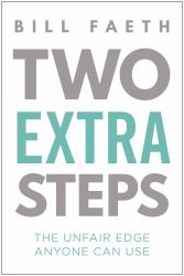 Two Extra Steps : The Unfair Edge Anyone Can Use