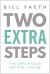 Two Extra Steps : The Unfair Edge Anyone Can Use
