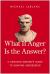 What If Anger Is the Answer? : A Harvard Marine's Guide to Shaping Aggression